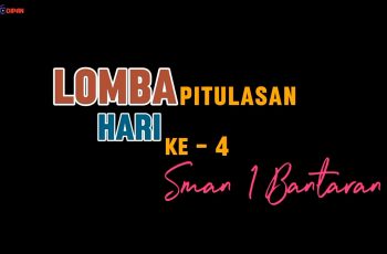 Hari Ke-4 lomba pitulasan SMAN 1 BANTARAN